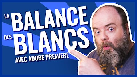 Balance des blancs adobe premiere pro