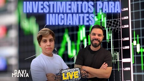 Investimentos para iniciantes com pouca idade