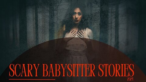 Scary Babysitter Stories | Horror Story