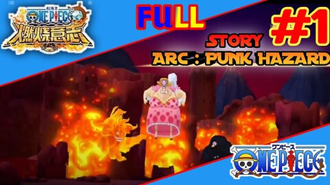 How To Easy Story Punk Hazard Awakening 3 Part 1 | One Piece Burning Will