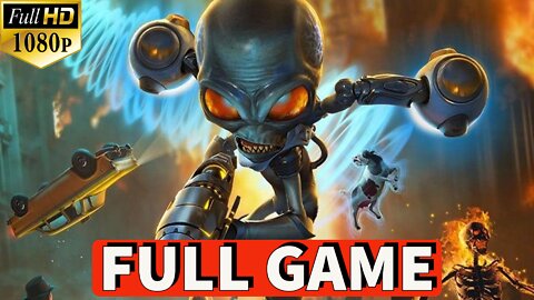 DESTROY ALL HUMANS 2 REPROBED Gameplay Walkthrough FULL GAME [PC] No Commentary