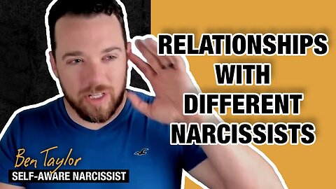 Relationships With Different Narcissists