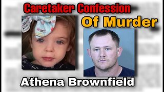 GRAPHIC: Court Documents Allege Athena Brownfield Was Killed On Christmas Night & Buried!