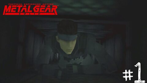 Metal Gear Solid: Part 1 - Playthrough/Walkthrough