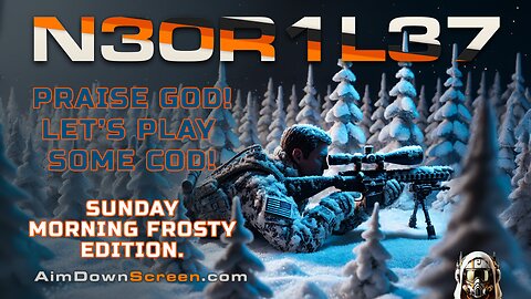 Praise God! Let's Play Some COD! Sunday morning FROSTY.