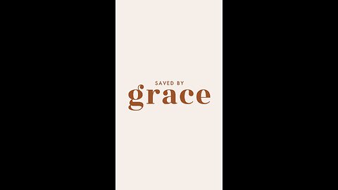 Saved by grace