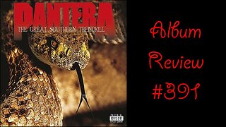 Album Review 391 - Pantera - The Great Southern Trendkill