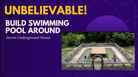 Unbelievable! Build Swimming Pool Around Secret Underground House