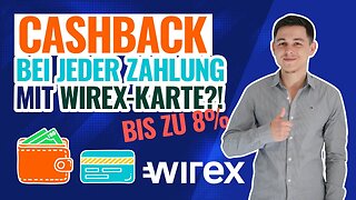 Cashback mit jeder Zahlung (bis zu 8%!) - Wirex vorgestellt