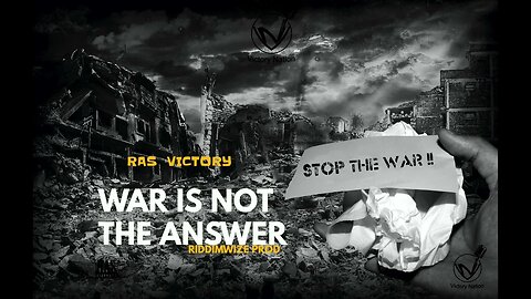 Ras Victory- War Is Not The Answer🇹🇹🇹🇹(Official Audio) Riddimwize Prod
