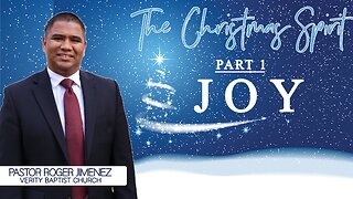 The Christmas Spirit: Joy | Pastor Roger Jimenez