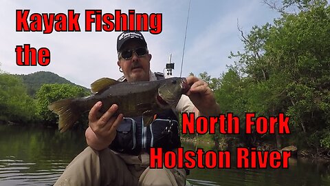Kayak Fishing for Smallmouth on the North Fork Holston River
