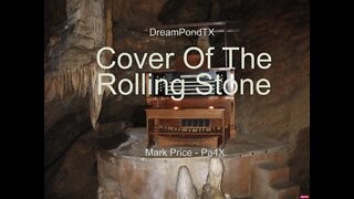 DreamPondTX/Mark Price - Cover Of The Rolling Stone (Pa4X at the Pond, PA)