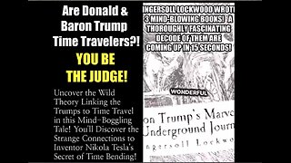 Trump, Tesla, Baron Trump Time Traveler