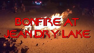 Bonfire at Jean Dry Lake