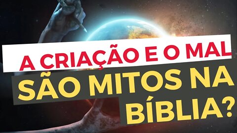 A Criação e o mal são mitos na Bíblia? - RESPOSTA de Norman Geisler e C. S. Lewis a esta FALACIA