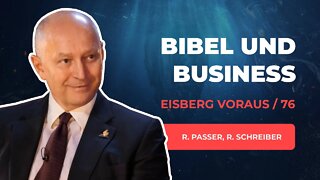 76. Bibel und Business # Radim Passer, Ronny Schreiber # Eisberg voraus