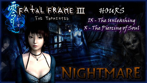Fatal Frame 3: The Tormented [PS2] - Nightmare 100% (All Files, Ghosts, Upgrades & Endings) (Part.4)