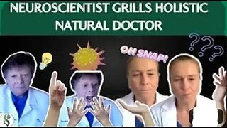 Holistic Natural Doctor got Grilled by a Neuroscientist ! ! ! !