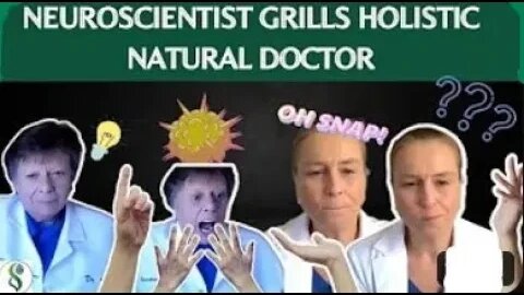 Holistic Natural Doctor got Grilled by a Neuroscientist ! ! ! !