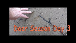 Deer Hunt Season 2022 Day 3