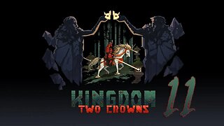 Kingdom Two Crowns 011 Shogun Playthrough