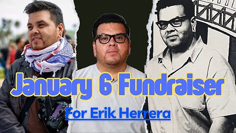 Give Send Go Campaign for Erik Herrera’s January 6 Case