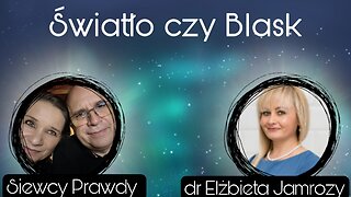 Światło czy Blask - dr Elżbieta Jamrozy