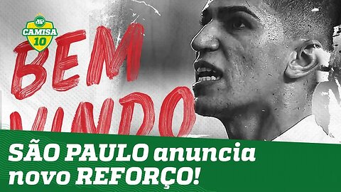 SÃO PAULO anuncia NOVO REFORÇO! Saiba BASTIDORES!