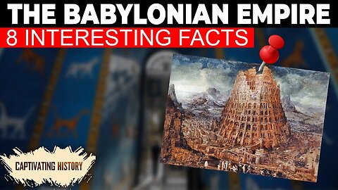8 Interesting Facts About Ancient Babylon