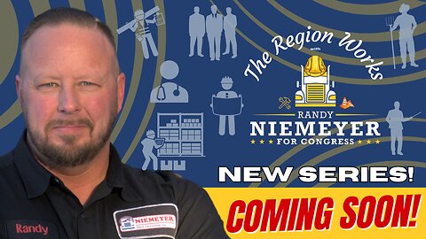 "The Region Works" with Randy Niemeyer for Congress