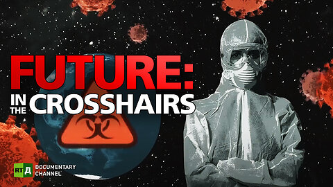 Future: In The Crosshairs | RT Documentary