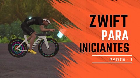 ✅[PASSO A PASSO] COMO FUNCIONA O ZWIFT - PARTE 1