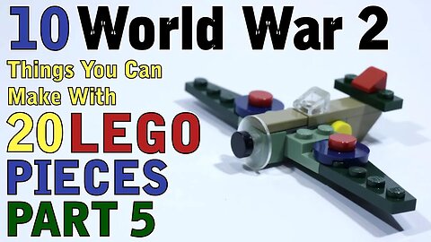 10 World War 2 things you can make with 20 Lego pieces Part 5