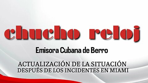 Actualización de la situación después de los incidentes en Miami - CHUCHO RELOJ