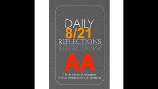 Daily Reflections – August 21 – Alcoholics Anonymous - Read Along