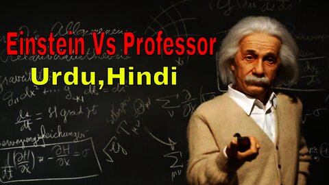 Einstain and his teacher Debate || EinStein-Great Scientist of Physics