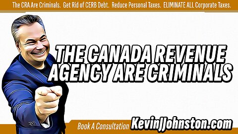 How To Beat The Canada Revenue Agency with Kevin J Johnston LIVE From Panama!