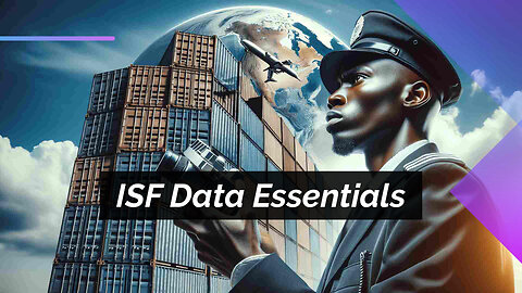 The Crucial Role of ISF Data Accuracy