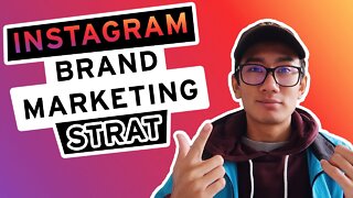 Instagram Marketing Strategy For Brands