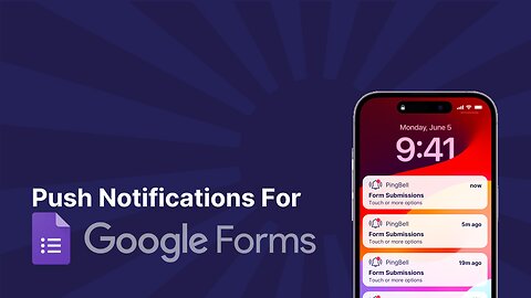 Google Forms Push Notifications and Submission Counter