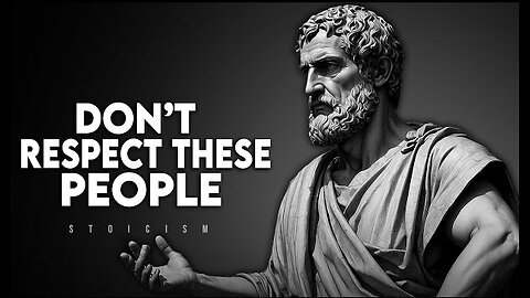 Do Not Respect People Who Do These 10 Things | Marcus Aurelius #lifequotes PART 6