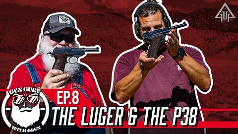 Gun Guru With Glen: The German Luger