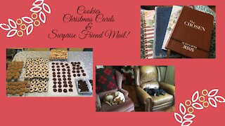 DITL ~Cookies, Christmas Cards, & Surprise Friend Mail!~