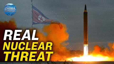 North Korea Strengthens Nuclear Weapons Policy | Trailer | China in Focus