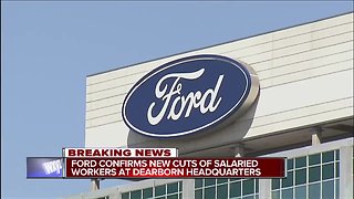 Ford confirms new cuts of salaried workers at Dearborn Headquarters