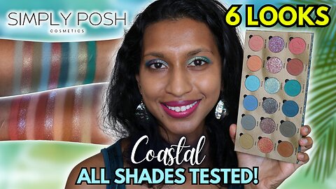 NEW Simply Posh COASTAL REVIEW: 6 Looks, & Swatches