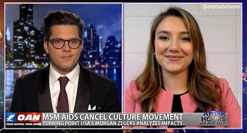 After Hours - OANN Aid to Cancel Culture with Morgan Zegers
