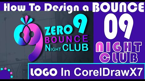 How To Design a LOGO for Beginners { 09 BOUNCE NIGHTCLUB } In CorelDrawX7 (NEW!)