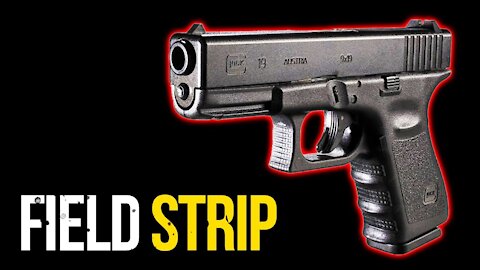 How to Field Strip Glock 19